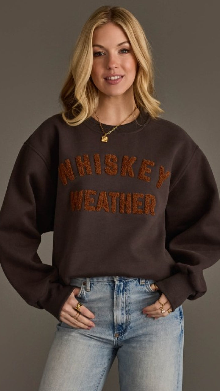 Whiskey Weather Sweatshirt