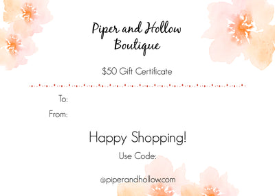 Gift Certificate - Piper and Hollow Boutique